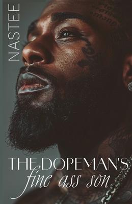 The Dopeman's Fine Ass Son Subscription