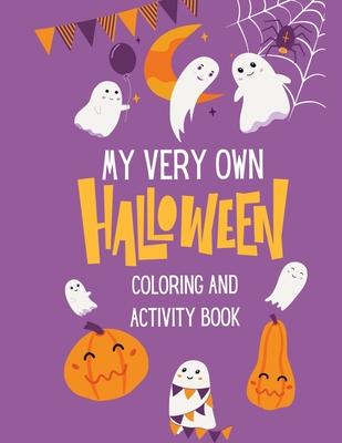 My Very Own Halloween Coloring and Activity Book