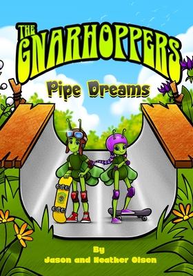 Gnarhoppers "Pipe Dreams"