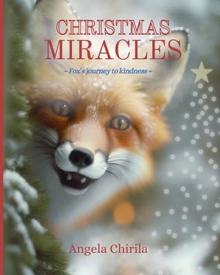 Christmas Miracles: Fox's Journey To Kindness