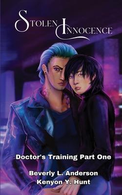 Stolen Innocence: Doctor's Training Book One