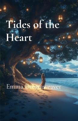 Tides of the Heart: A Journey of Love and Redemption