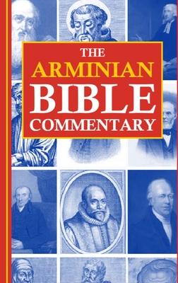 The Arminian Bible Commentary: Revised and Expanded