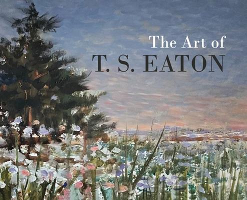 The Art of T.S. Eaton