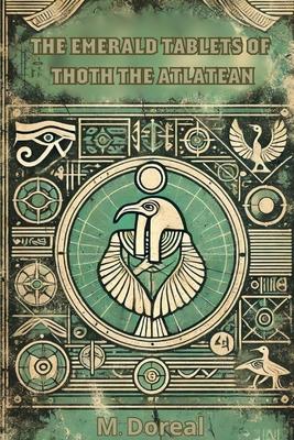 The Emerald Tablets of Thoth the Atlantean