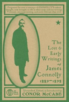 The Lost and Early Writings of James Connolly, 1889-1898