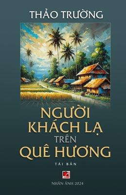 Ng&#432;&#7901;i Khch L&#7841; Trn Qu H&#432;&#417;ng (softcover - 2024 edition)