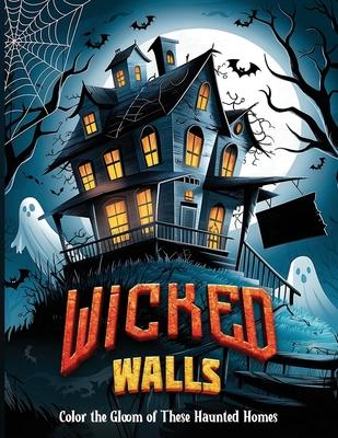 Wicked Walls: Color the Gloom of These Haunted Homes