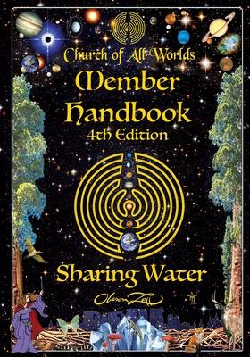 Sharing Water: Church of All Worlds Member handbook