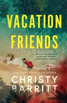 Vacation Friends: A twisty, unputdownable thriller