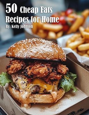 50 Cheap Eats Recipes for Home