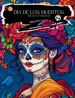 Dia De Los Muertos Coloring Book