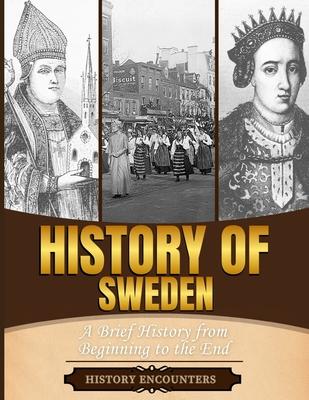 History of Sweden: A Brief History from Beginning to the End