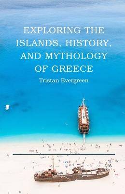Exploring the Islands, History, and Mythology of Greece Subscription