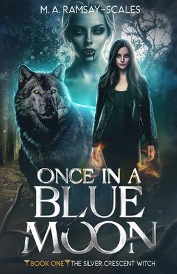 Once In A Blue Moon: Book One