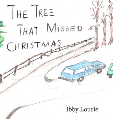 The Tree That Missed Christmas