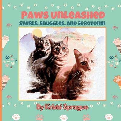 Paws Unleashed: Swirls, Snuggles, and Serotonin