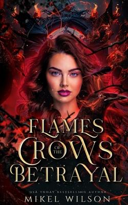 Flames of the Crow's Betrayal