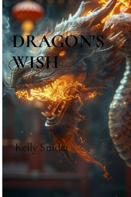 Dragon's Wish: Magic and friendship in a land of wonders