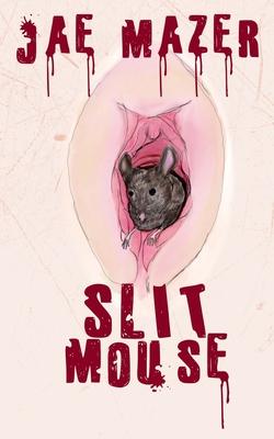 Slit Mouse