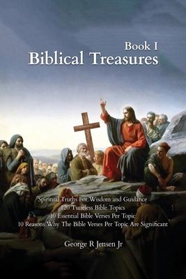 Biblical Treasures: 120 Timeless Bible Topics