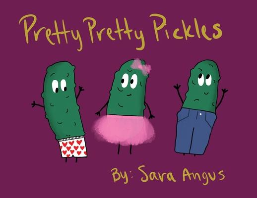 Pretty Pretty Pickles