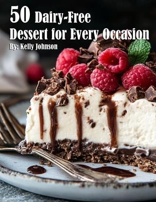 50 Dairy-Free Desserts for Every Occasion