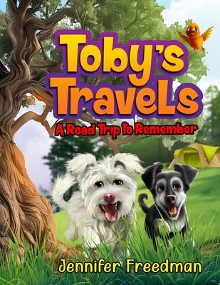 Toby's Travels: A Road Trip To Remember