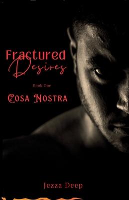 Fractured Desires: Cosa Nostra