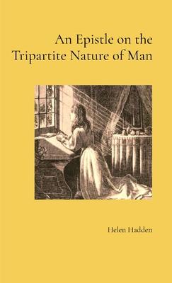 An Epistle on the Tripartite Nature of Man