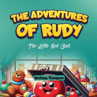 The Adventures of Rudy, the Little Red Ball