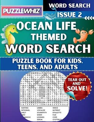 Ocean Life - Themed Word Search - Fun & Educational Puzzles for Kids, Teens, and Adults (Large Print Edition): Featuring Engaging Themed Word Search P