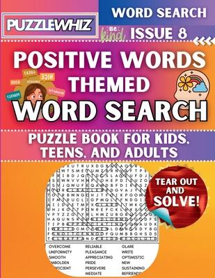 Positive Words - Themed Word Search - Fun & Educational Puzzles for Kids, Teens, and Adults (Large Print Edition): Featuring Engaging Themed Word Sear