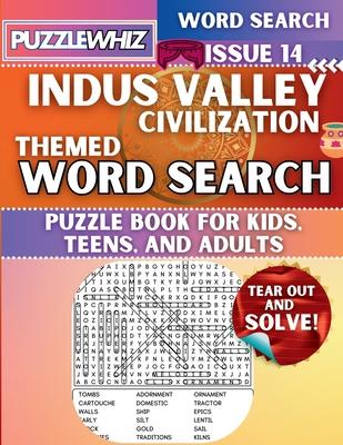 Indus Valley Civilization - Themed Word Search - Fun & Educational Puzzles for Kids, Teens, and Adults (Large Print Edition): Featuring Engaging Theme