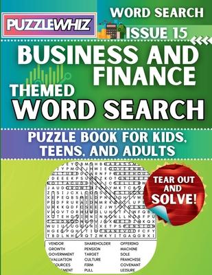 Business & Finance - Themed Word Search - Fun & Educational Puzzles for Kids, Teens, and Adults (Large Print Edition): Featuring Engaging Themed Word