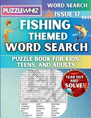 Fishing - Themed Word Search - Fun & Educational Puzzles for Kids, Teens, and Adults (Large Print Edition): Featuring Engaging Themed Word Search Puzz