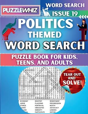 Politics - Themed Word Search - Fun & Educational Puzzles for Kids, Teens, and Adults (Large Print Edition): Featuring Engaging Themed Word Search Puz