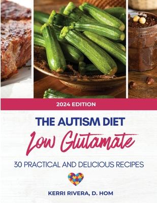 The Autism Diet Low Glutamate