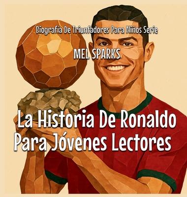 La Historia De Ronaldo Para Jvenes Lectores Subscription