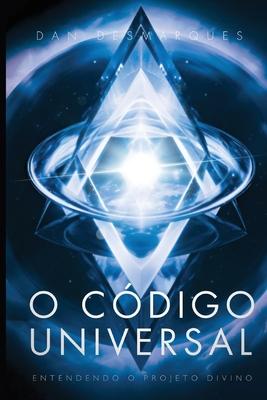 O Cdigo Universal: Entendendo o Projeto Divino