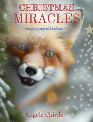 Christmas Miracles: Fox's Journey To Kindness