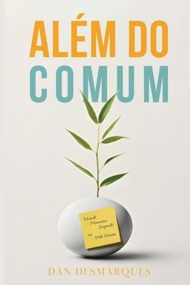 Alm do Comum: Vivendo Momentos Sagrados na Vida Diria