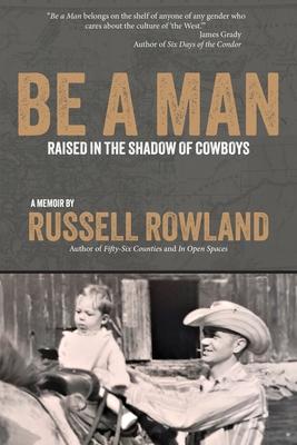 Be a Man: Raised in the Shadow of Cowboys Subscription