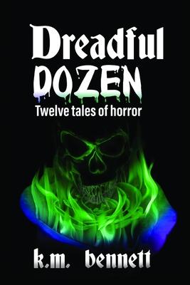 Dreadful Dozen: Twelve Tales of Horror