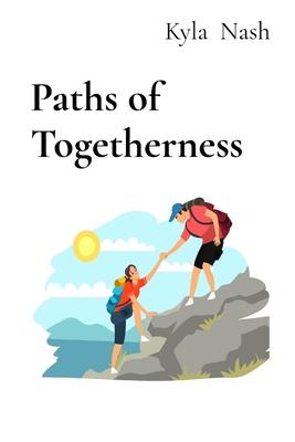 Paths of Togetherness: Tales of Loyalty, Fun, and Endless Laughter