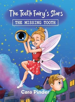 The Tooth Fairy's Stars: The Missing Tooth