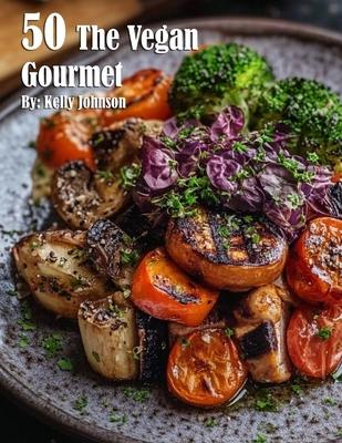 50 The Vegan Gourmet