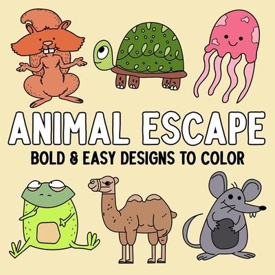 Animal Escape: Bold and Easy Designs to Color