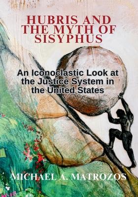 Hubris and the Myth of Sisyphus