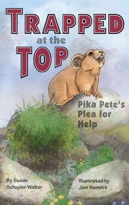 Trapped at the Top: Pika Pete's Plea for Help